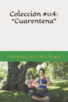 Paperback Colección #114: Cuarentena [Spanish] Book