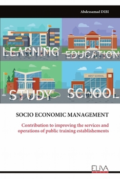 SOCIO ECONOMIC MANAGEMENT: Contribution to improving the services and operations of public training establishements