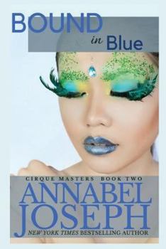 Bound in Blue - Book #2 of the Cirque Masters