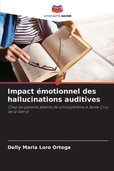 Paperback Impact émotionnel des hallucinations auditives [French] Book