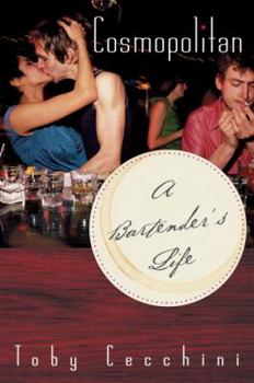 Hardcover Cosmopolitan: A Bartender's Life Book