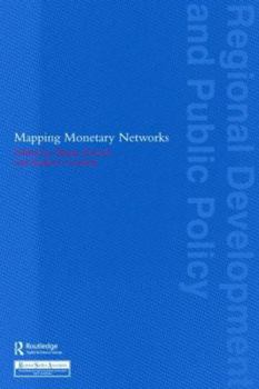 Hardcover Mapping Monetary Networks (Regions and Cities) Book