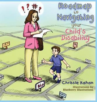 Hardcover Roadmap to Navigating Your Child's Disability Book