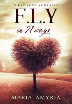 Paperback First Love Yourself In 21 Ways Book