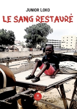 Paperback Le sang restauré [French] Book