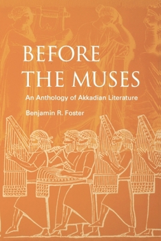Paperback Before the Muses: An Anthology of Akkadian Literature Book