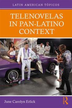 Paperback Telenovelas in Pan-Latino Context Book