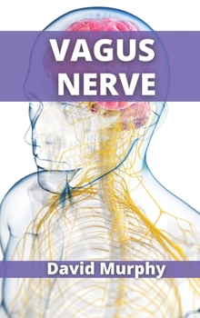Hardcover Vagus Nerve: Scientifically Proven Techniques to Reduce Your Anxiety Book