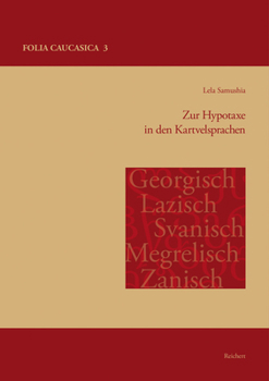 Hardcover Zur Hypotaxe in Den Kartvelsprachen [German] Book