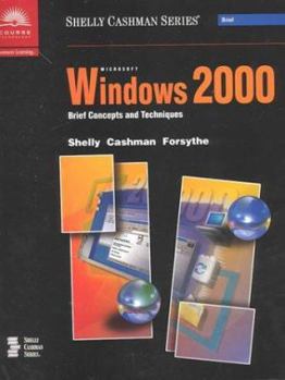 Paperback Microsoft Windows 2000: Brief Concepts and Techniques Book