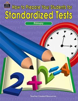 Paperback How to Prepare Your Students for Standardized Tests Book