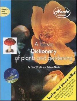 Paperback A Basic Dictionary of Plants and Gardening: Teacher-parent Edition (Literacy and Science) (Literacy & Science) Book