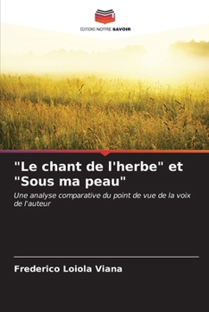 "Le chant de l'herbe" et "Sous ma peau"