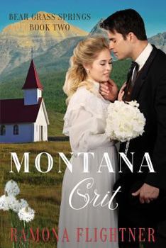 Paperback Montana Grit (Bear Grass Springs, Book Two) Book