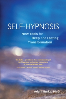 Paperback Self-Hypnosis Demystified: New Tools for Deep and Lasting Transformation Book