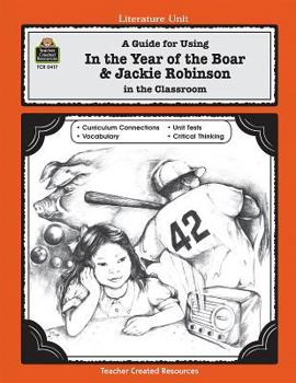 Paperback A Guide for Using in the Year of the Boar & Jackie Robinson in the Classroom Book