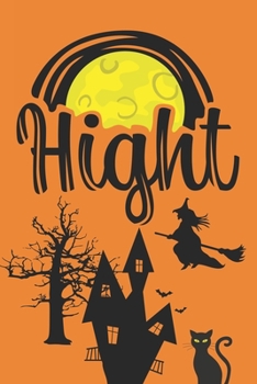 Hight: Scary Halloween Gifts for Him or Her: Novelty Orange and Black Journal (Moon Castle Witch Black Cat Tree Notebook)