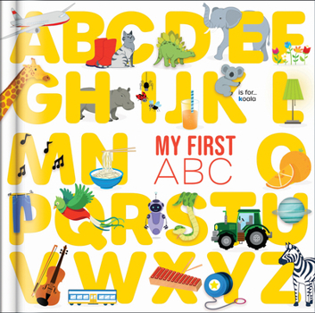 Hardcover My First Abc: Colorful Alphabet Learning Books for Toddlers 2-4: From ABC to Xyz Book