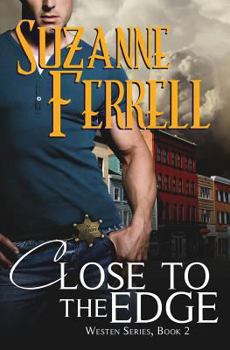 Close to the Edge - Book #2 of the Westen