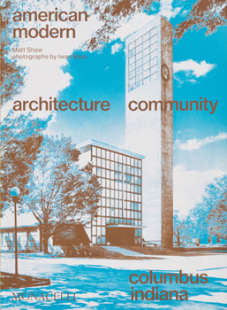Paperback American Modern: Architecture; Community; Columbus, Indiana Book