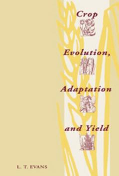 Hardcover Crop Evolution, Adaptation and Yield Book