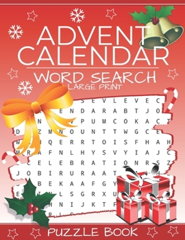 Advent Calendar Word Search: Puzzle Book Large Print 24 Christmas Puzzles & Xmas Activity Games - Holiday Countdown