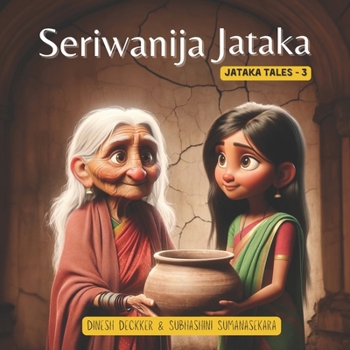 Seriwanija Jataka: JATAKA TAKES 3 (550 Jataka for Children)