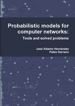 Paperback Probabilistic models for computer networks: Tools and solved problems Book