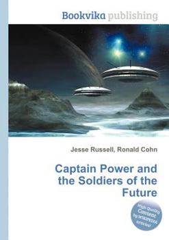 Paperback Captain Power and the Soldiers of the Future Book