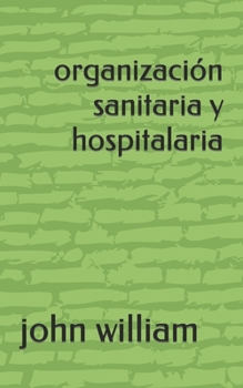 Paperback organización sanitaria y hospitalaria [Spanish] Book