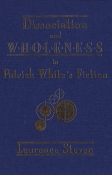 Paperback Dissociation and Wholeness in Patrick White's Fiction Book