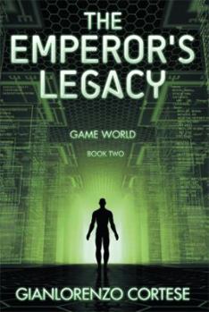 Paperback The Emperor's Legacy: Game World: Book Two Book