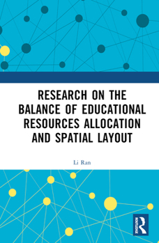 Hardcover Research on the Balance of Educational Resources Allocation and Spatial Layout Book