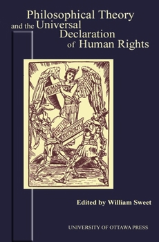 Paperback Philosophical Theory and the Universal Declaration of Human Rights Book