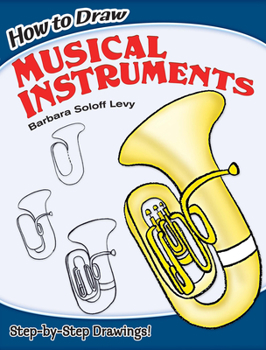 Paperback How to Draw Musical Instruments: Step-By-Step Drawings! Book