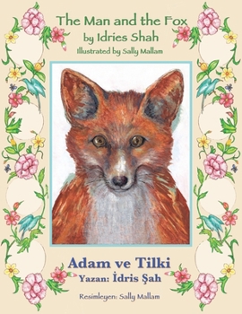 Paperback The Man and the Fox / Adam ve Tilki: Bilingual English-Turkish Edition / İngilizce-Türkçe İki Dilli Baskı Book