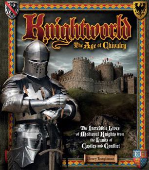 Hardcover Knightworld: The Age of Chivalry Book