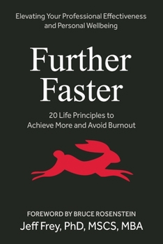 Paperback FurtherFaster: 20 Life Principles to Achieve More and Avoid Burnout Book