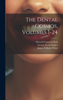 Hardcover The Dental Cosmos, Volumes 1-24 Book
