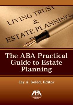 Paperback The ABA Practical Guide to Estate Planning Book