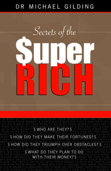 Paperback Secrets of the Super Rich Book