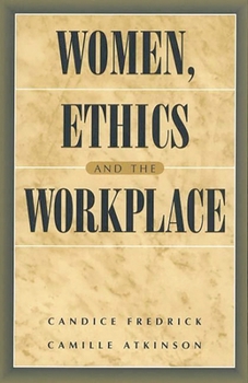 Paperback Women, Ethics and the Workplace Book