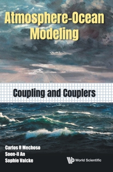 Hardcover Atmosphere-Ocean Modeling: Coupling and Couplers Book