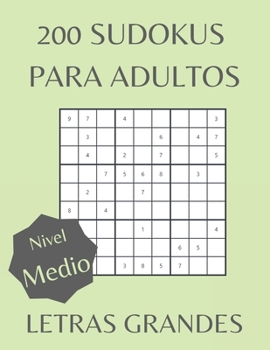 Paperback 200 Sudokus para adultos: Letras grandes. Nivel Medio [Spanish] Book