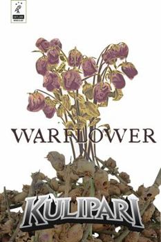 Hardcover Kulipari: Warflower Book