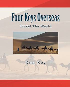 Paperback Four Keys Overseas: Travel The World Book