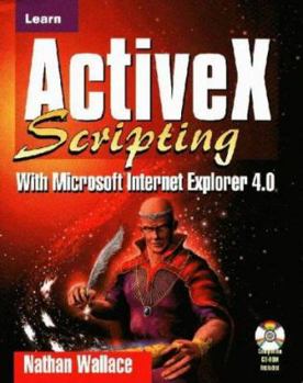 Paperback Learn ActiveX Scripting with MS Internet Explorer 4 [With *] Book