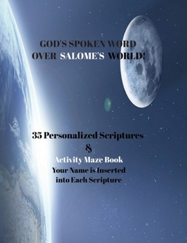 Paperback God's Spoken Word Over Salome's World!: 35 Personalized Scriptures: Activity Maze Book