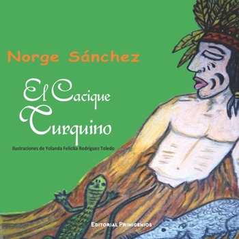 Paperback El cacique Turquino: Libro de cuentos ilustrado [Spanish] Book