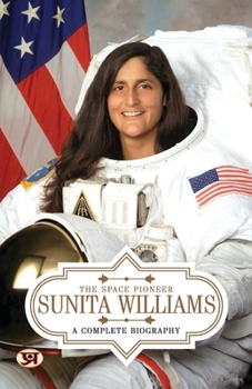 Paperback Sunita Williams: A Complete Biography Book